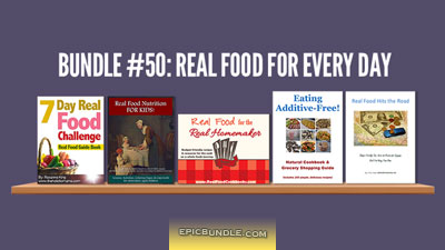 eBook Bundle of the Week #50 - Real Food for Every Day Bundle