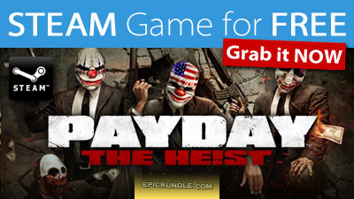 STEAM Key for FREE: PAYDAY: The Heist