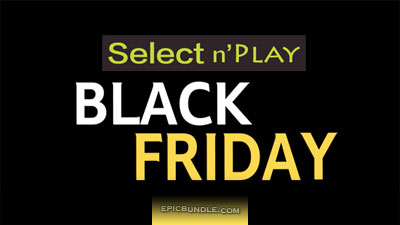 Select n' Play - Black Friday Bundle