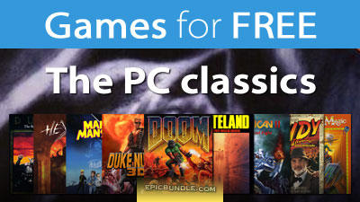 GAMES for FREE: Internet Archive's PC Classics - Epic Bundle
