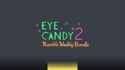 Humble Eye Candy Bundle 2