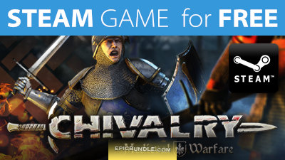 STEAM GAME for FREE: Chivalry: Medieval Warfare