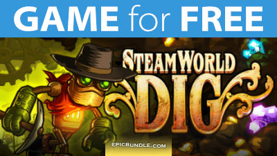 GAME for FREE: SteamWorld Dig