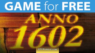 GAME for FREE: Anno 1602