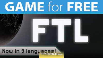 GAME for FREE: FTL - Faster Than Light