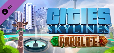 Free Game on Steam: Cities Skylines Parklife DLC