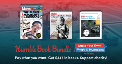 Humble "Make Your Own Magic & Inventions" Bundle