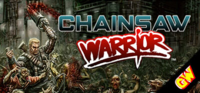 GAME for FREE: Chainsaw Warrior
