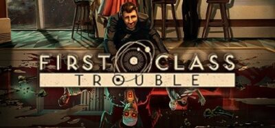 Grab The Free Game First Class Trouble