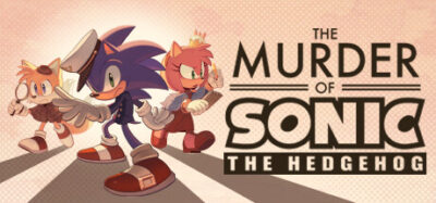 Grab The Free Game: The Murder Of Sonic The Hedgehog