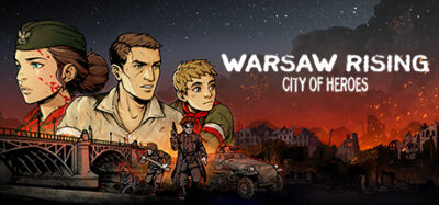 Steam Game For Free: Warsaw Rising: City Of Heroes