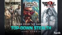 Teaser for Humble "TOP-DOWN Stealth" STEAM Game Bundle
